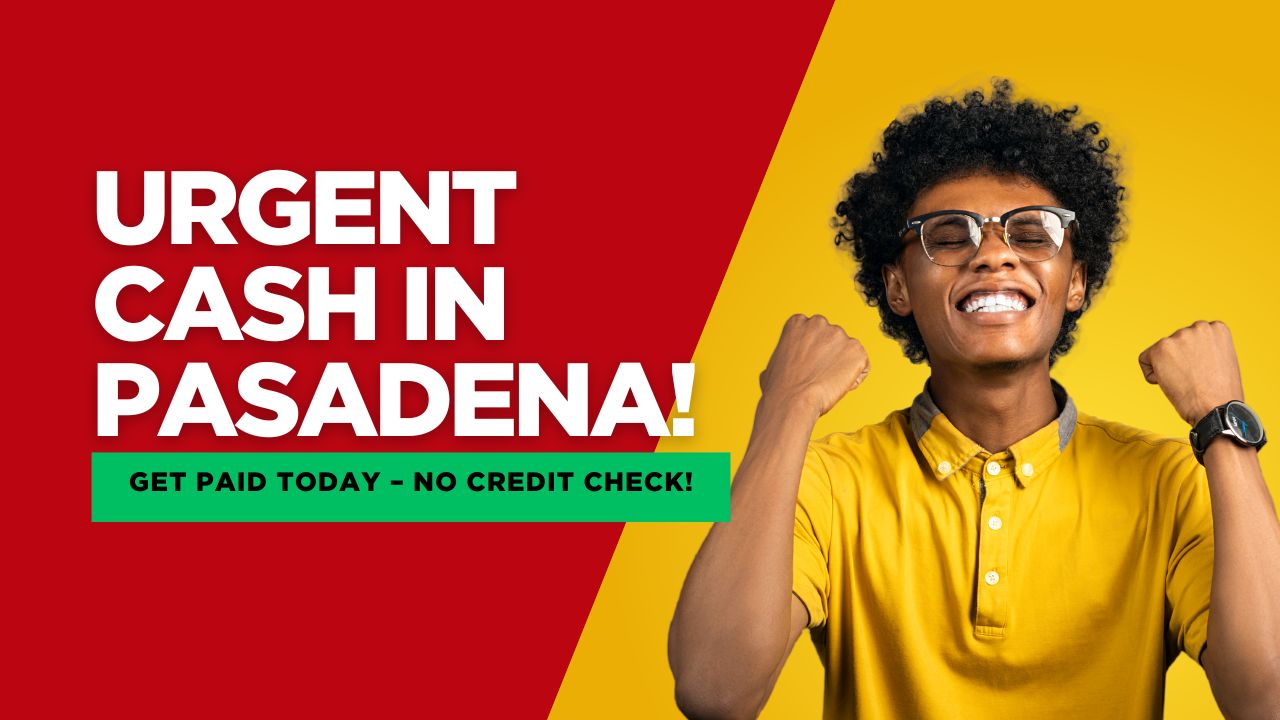 payday loans in pasadena ca