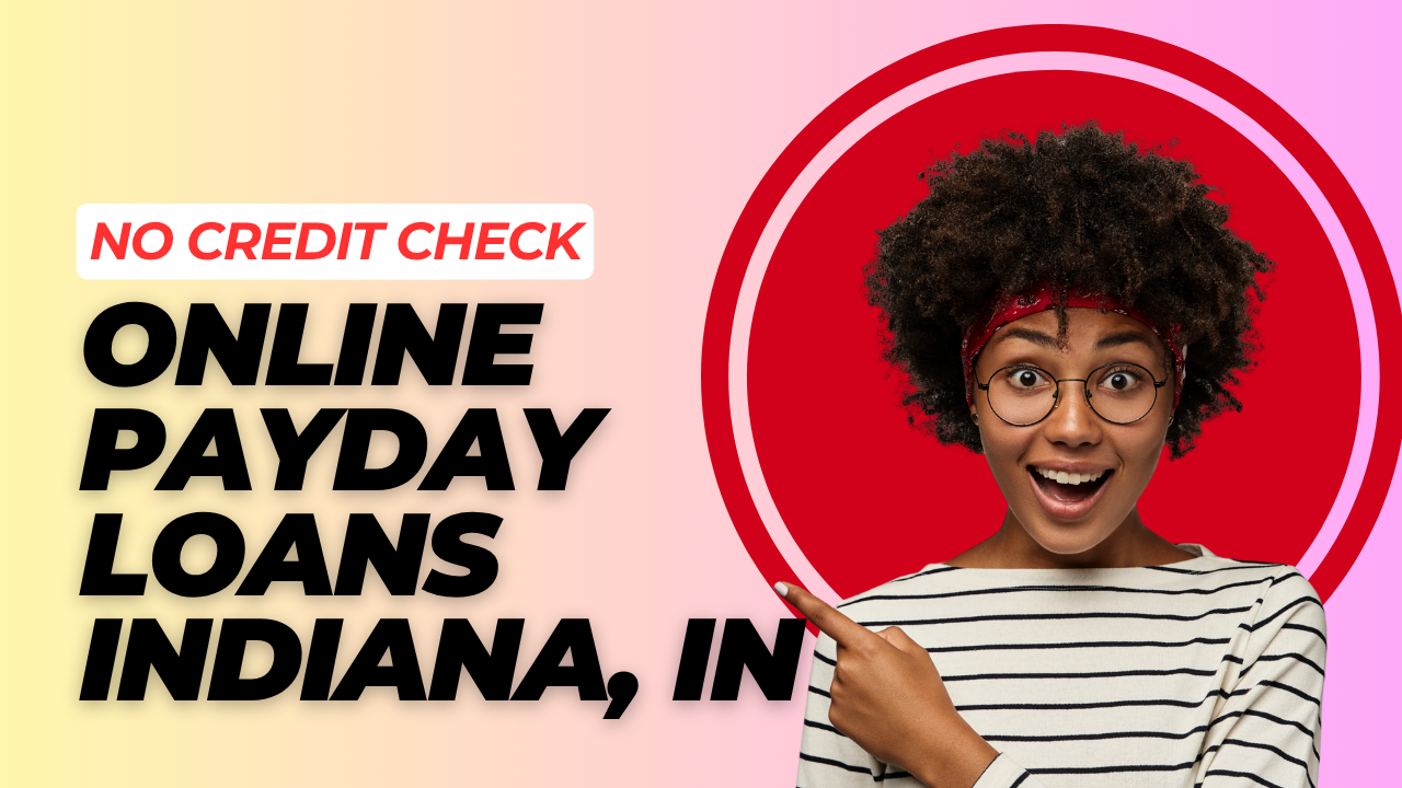 Online Payday Loans In Indiana